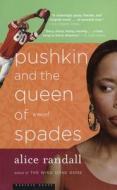 Pushkin and the Queen of Spades di Alice Randall edito da HOUGHTON MIFFLIN