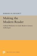 Making the Modern Reader di Barbara M. Benedict edito da Princeton University Press