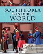 South Korea di Jim Pipe edito da Hachette Children's Group