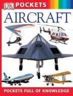 Pocket Guides: Aircraft di David Jefferis, DK Publishing edito da DK Publishing (Dorling Kindersley)