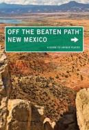 New Mexico Off The Beaten Path (r) di Nicky Leach edito da Rowman & Littlefield