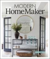 Modern HomeMaker di Sara Rose Inch edito da Schiffer Publishing Ltd