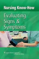 Evaluating Signs And Symptoms edito da Lippincott Williams And Wilkins