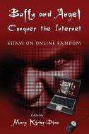 Buffy and Angel Conquer the Internet edito da McFarland