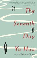 The Seventh Day di Yu Hua edito da ANCHOR