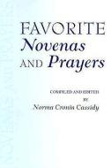 Favorite Novenas and Prayers di Norma Cronin Cassidy edito da Paulist Press International,U.S.