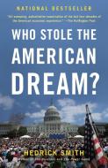 Who Stole the American Dream? di Hedrick Smith edito da RANDOM HOUSE