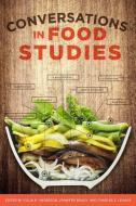 Conversations In Food Studies di ANDERSON BRADY LEV edito da Eurospan