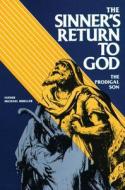 The Sinner's Return to God: The Prodigal Son di Mueller edito da Tan Books