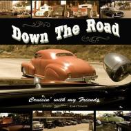 Down the Road: Cruisin' with My Friends di Bob Carlson edito da DODO PR