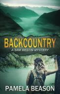 Backcountry di Pamela Beason edito da WildWing Press