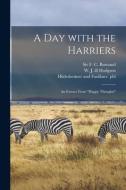 A Day With the Harriers: an Extract From Happy Thoughts edito da LIGHTNING SOURCE INC