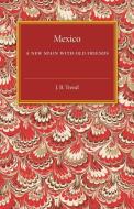 Mexico di John Brande Trend edito da Cambridge University Press