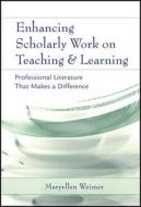 Enhancing Scholarly Work on Teaching di Weimer edito da John Wiley & Sons