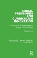 Social Pressures And Curriculum Innovation di Mary Waring edito da Taylor & Francis Ltd