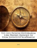 In Usum Juventutis Academicae di . Livy edito da Nabu Press