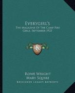 Everygirl's: The Magazine of the Camp Fire Girls, September 1925 edito da Kessinger Publishing