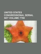 United States Congressional Serial Set Volume 7790 di United States Congress Senate, Anonymous edito da Rarebooksclub.com