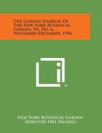 The Garden Journal of the New York Botanical Garden, V6, No. 6, November-December, 1956 edito da Literary Licensing, LLC