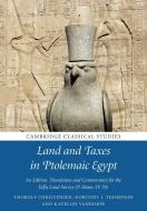 Land And Taxes In Ptolemaic Egypt edito da Cambridge University Press