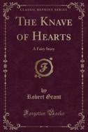 KNAVE OF HEARTS di Robert Grant edito da LULU PR