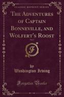 The Adventures Of Captain Bonneville And Wolfert's Roost, Vol. 2 (classic Reprint) di Washington Irving edito da Forgotten Books
