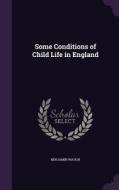 Some Conditions Of Child Life In England di Benjamin Waugh edito da Palala Press