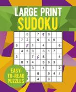 Large Print Sudoku di Eric Saunders edito da Arcturus Publishing