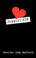 Joygirl636 di Jennifer Jade Benfield edito da OUTSKIRTS PR