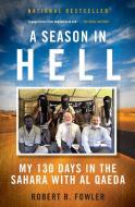 Season In Hell, A di Robert Fowler edito da William Morrow Paperbacks