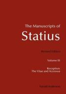 The Manuscripts of Statius: Reception: The Vitae and Accessus di Harald Anderson edito da Createspace