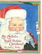 An Artist's Night Before Christmas edito da PELICAN PUB CO