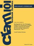 Studyguide For Our Changing Planet di Cram101 Textbook Reviews edito da Cram101