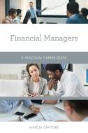 Financial Managers di Marcia Santore edito da Rowman & Littlefield