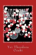 Japanese Fairy Tales di Yei Theodora Ozaki edito da Createspace Independent Publishing Platform