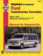 Ford Camioneta Cerradas 1969 Al 1991 di John Haynes, Chilton Automotive Books edito da Haynes Manuals