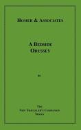 A Bedside Odyssey di Homer, &. Associates, Michael Gall edito da BLACKMASK.COM