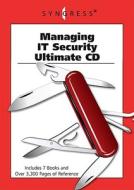 Managing It Security Ultimate CD di Russ Rogers, Susan Snedaker edito da Syngress Publishing