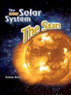 The Sun di Robin Birch edito da Chelsea House Publishers