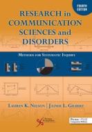 Research In Communication Sciences And Disorders di Lauren K. Nelson, Jaimie L. Gilbert edito da Plural Publishing Inc