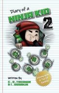 Diary Of A Ninja Kid 2: Stormy With A Ton Of Zombies di Caroline A. Treanor, Indy Dosanjh edito da EIGOMANGA