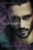 Halo of Brimstone di Jack Cavanaugh edito da ENCLAVE PUB