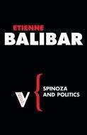 Spinoza and Politics di Etienne Balibar, Warren Montag edito da VERSO