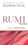 Rumi -- Thief of Sleep di Shahram T. Shiva, Deepak Chopra edito da Hohm Press,U.S.