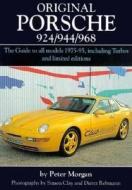 Original Porsche 924/944/968 di Peter Morgan edito da Motorbooks International
