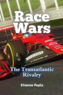 Race Wars di Etienne Psaila edito da Independently Published
