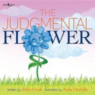 The Judgmental Flower di Julia Cook edito da BOYS TOWN PR