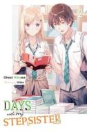 Days With My Stepsister, Vol. 2 (light Novel) di Ghost Mikawa edito da Little, Brown & Company