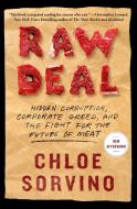 Raw Deal di Chloe Sorvino edito da Atria Books