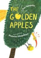 The Golden Apples di Dan Yashinsky edito da RUNNING THE GOAT